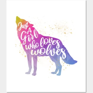 Just a girl who loves wolves Posters and Art